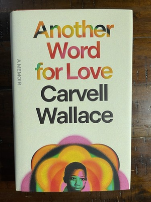 #ad Another Word for Love : A Memoir Hardcover by Wallace Carvell Like New Use... $16.95