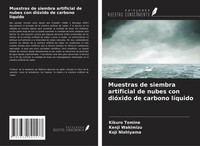 Kikuro Tomine (U. A.) | Muestras De Siembra Artificial De Nubes Con DióXido...