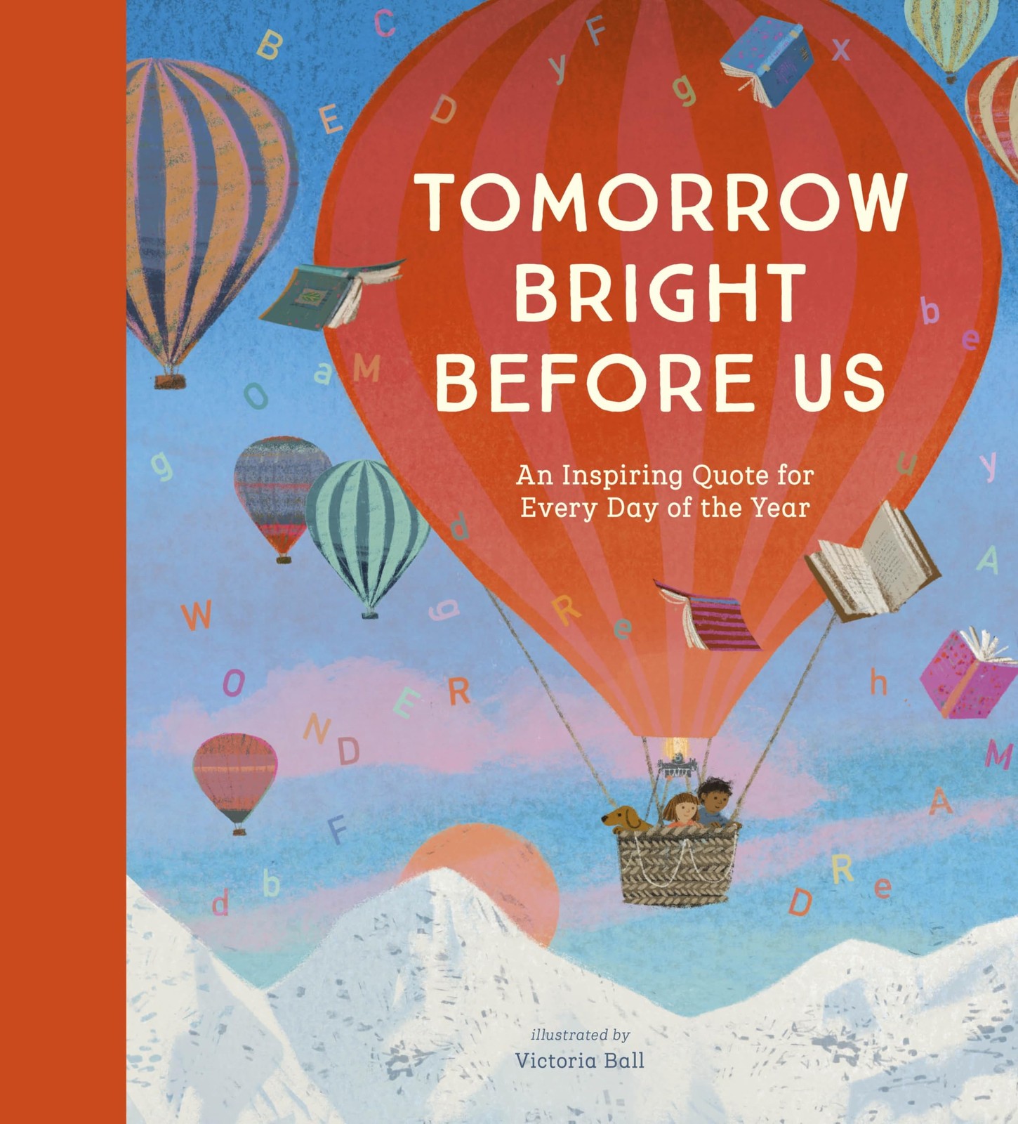 Tomorrow Bright Before Us: An Inspiring Quote for Every Day of the Year - Image 4