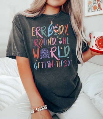 Errbody Round The World Gettin' Tipsy Shirt   Epcot Drinking Tee, Food And Wine