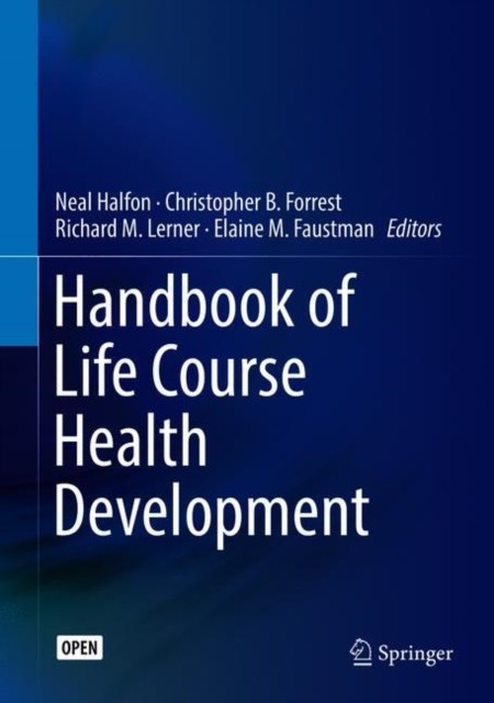 Handbook of Life Course Health Development by B01 (Hardback Book)