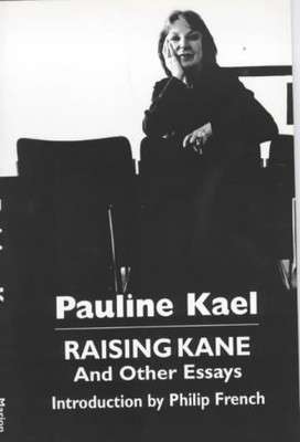 Raising Kane and Other Essays by Pauline Kael 9780714530147 NEW