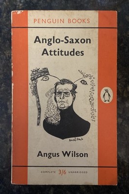 Anglo-Saxon Attitudes by Angus Wilson, 1958 Penguin Book 1311, Unabridged PB 