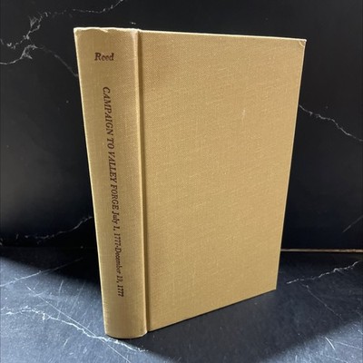 campaign to valley forge july 1 1777-december 19 1777 book, by john f. reed, 19