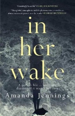 Amanda Jennings In Her Wake (Taschenbuch)