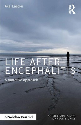 Life After Encephalitis A Narrative Approach Ava Easton Taschenbuch Englisch