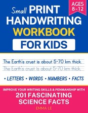 Small Print Handwriting Workbook for Kids Ages 8-12: Improve Your Writing Skills