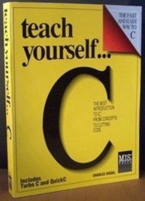 Teach Yourself C Hardcover Charles Siegal