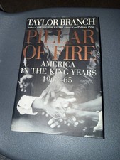 Pillar of Fire: America in the King Years 1963-65 by Taylor Branch Hardcover