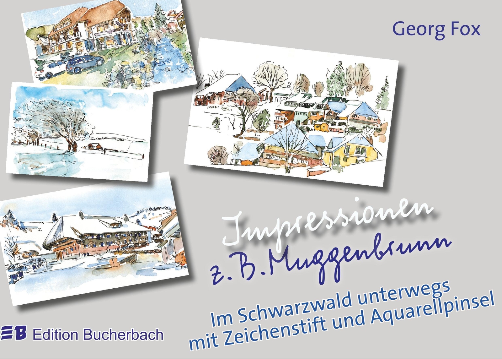 Thumbnail - Georg Fox | Impressionen Z.b. Muggenbrunn | Taschenbuch | Deutsch