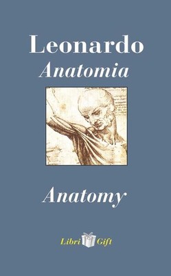 Leonardo. Anatomia-Anatomy. Ediz. italiana e inglese (Paperback)