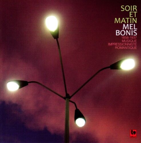 225580 Audio Cd Mel Bonis - Soir Et Matin - Foto 1 di 1