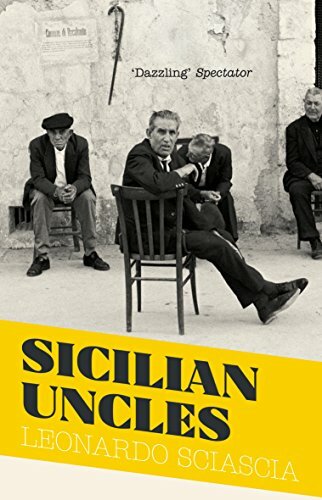 Sicilian Uncles By Leonardo Sciascia, N. S. Thompson, Arthur Oliver