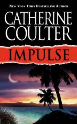 Impulse by Catherine Coulter: New