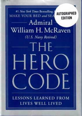 The Hero Code : Lessons Learned from Lives Well Lived. 1st Ed. Signed. HB. FOTBL