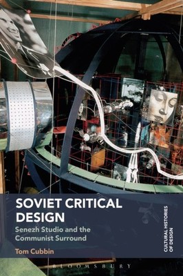 SOVIET CRITICAL DESIGN by Tom University of Gothenburg, Sweden Cubbin Paperback