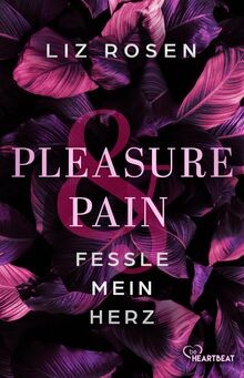 Pleasure and Pain - Fessle mein Herz (A Dark Desire... | Buch | Zustand sehr gut