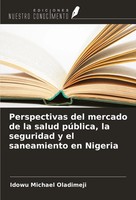 Idowu Michael Oladimeji | Perspectivas Del Mercado De La Salud PúBlica, La...