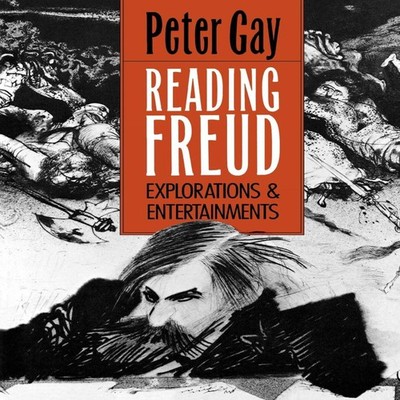 Reading Freud Explorations and Entertainments Peter Gay Paperback