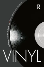 Vinyl: The Analogue Record in the Digital Age by Dominik Bartmanski: New