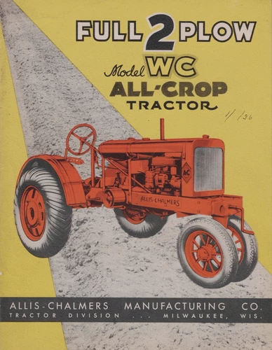 ALLIS-CHALMERS FULL 2 PLOW WC MODEL ALL-CROP TRACTOR 12 PAGE BROCHURE TL 203