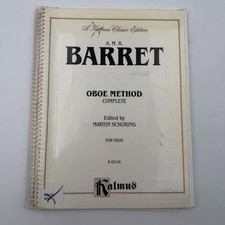 Oboe Method Complete by A M R Barret 2001, Spiral Kalmus Edition Songbook