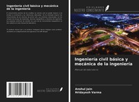 Anshul Jain (U. A.) | IngenieríA Civil BáSica Y MecáNica De La IngenieríA | Buch