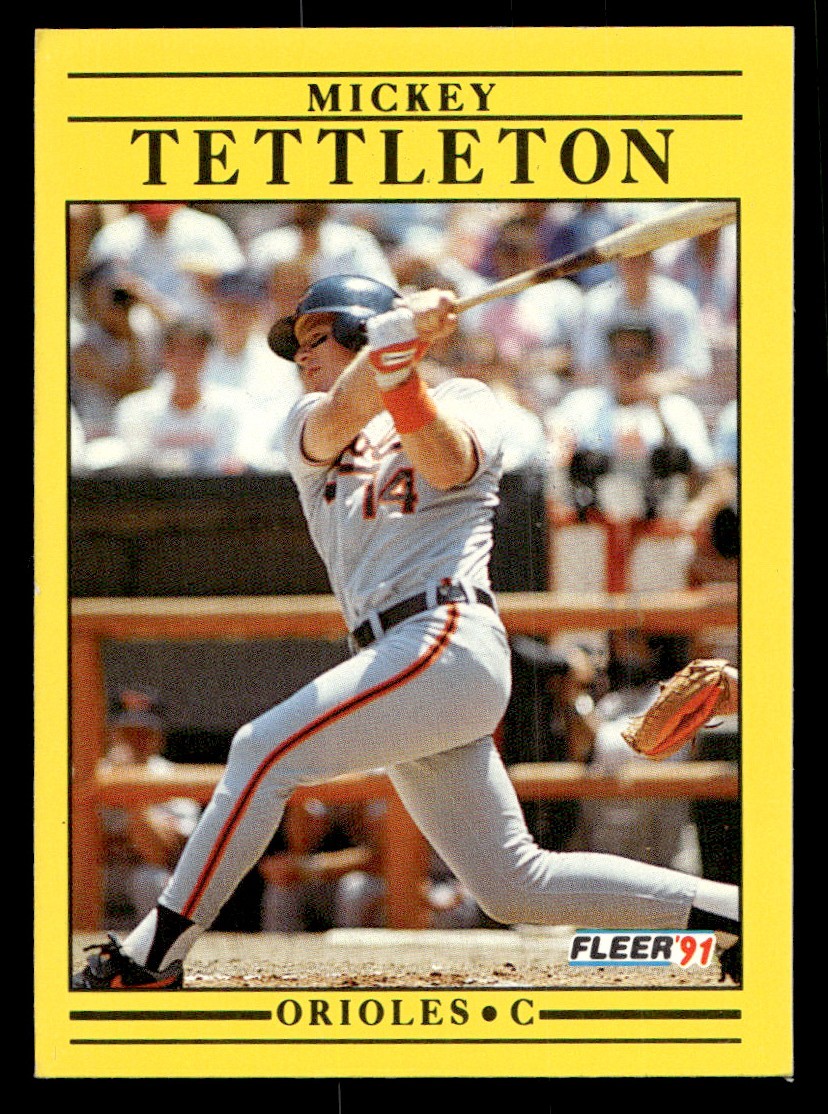 1991 Fleer - Mickey Tettleton Baseball card Baltimore Orioles Raw Trading Card