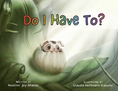 Heather Joy Sharon Do I Have To? (Taschenbuch)