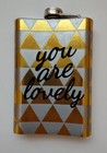 You Are Lovely 8 oz.  Stainless Steel Flask Almost 6 Inches Tall