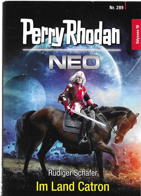 Perry Rhodan Neo Nr.289 / 2022 Im Land Catron von Rüdiger Schäfer