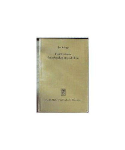 Hauptprobleme der juristischen Methodenlehre