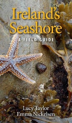 Ireland's Seashore: A Field Guide, Emma Nickelsen