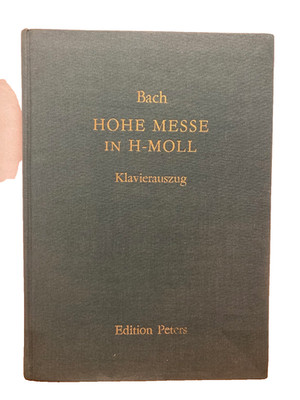 Bach Hohe Messe in H-Moll BWV 232 Klavierauszug Edition Peters