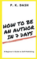 P. K. | HOW TO BE AN Author IN 7 Days | Taschenbuch | Englisch (2020)