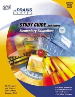 Praxis Elementary Education: Content Area Exercises (The Praxis Series)