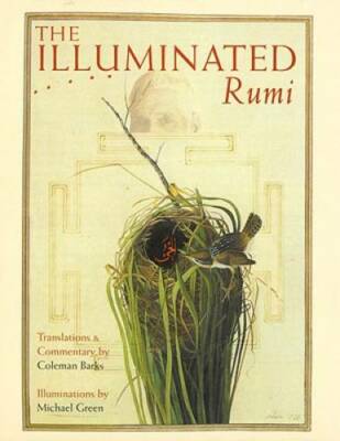 The Illuminated Rumi - Hardcover By Jalal Al-Din Rumi - VERY GOOD