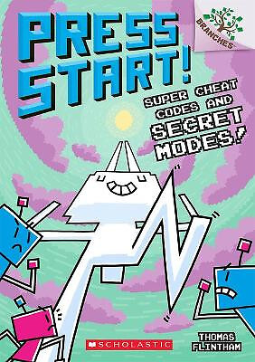 Super Cheat Codes and Secret Modes!: A Branches Book (Press Start #11): Volum...