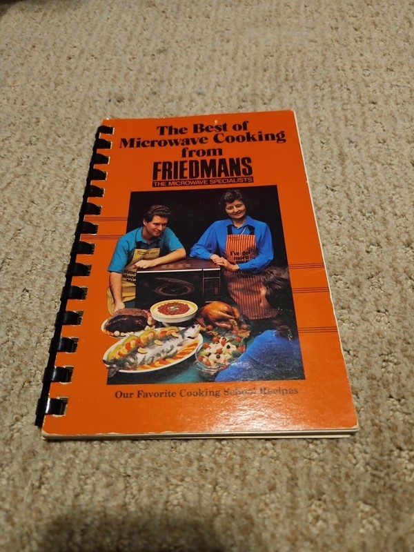 The Best Of Microwave Cooking From Friedman’s The Microwave Specialists 1985