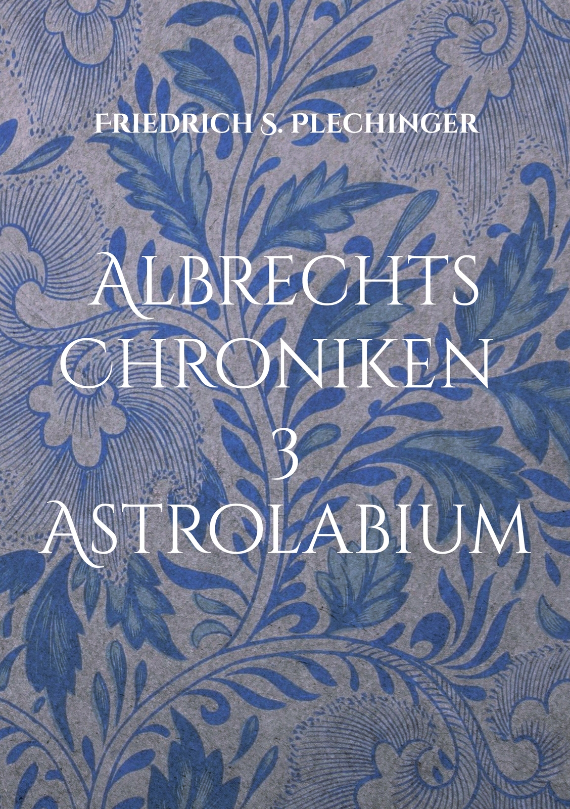 Albrechts Chroniken 3 (buch)