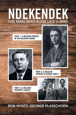 Ndekendek The Man Who Runs Like a Bird Bob Wyatt (u. a.) Taschenbuch Englisch