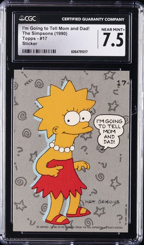 1990 TOPPS THE SIMPSONS - STICKER #17 I'M GOING TO TELL MOM AND DAD! CGC 7.5