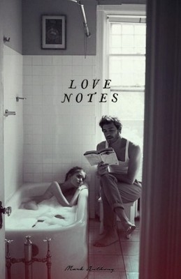 Love Notes, Anthony, Mark