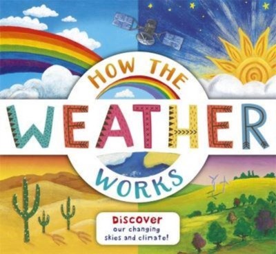 How the Weather Works by Christiane Dorion (Paperback Book)