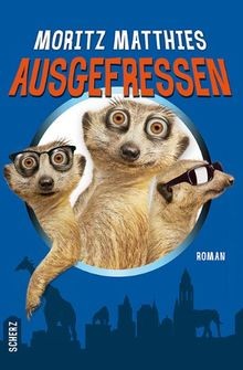 Ausgefressen  von Matthies, Moritz | Buch | Zustand sehr gut