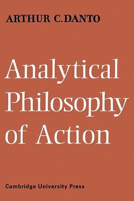 Analytical Philosophy of Action Danto Paperback Cambridge University Press