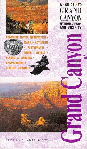 EIN FÜHRER ZUM GRAND CANYON NATIONALPARK UND UMGEBUNG (GRAND von Sandra Scott *NEU* - Bild 1 von 1