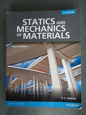 Hibbeler Statics and Mechanics of Materials Fourth Edition