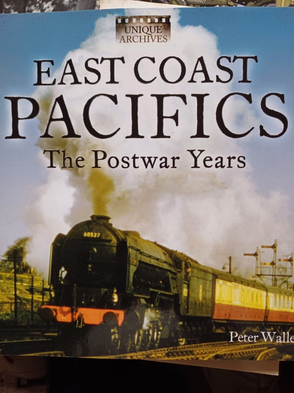 East Coast Pacifics : The Postwar Years by Peter Waller Paperback