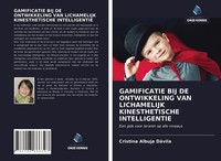Cristina Albuja DáVila | Gamificatie Bij De Ontwikkeling Van Lichamelijk...